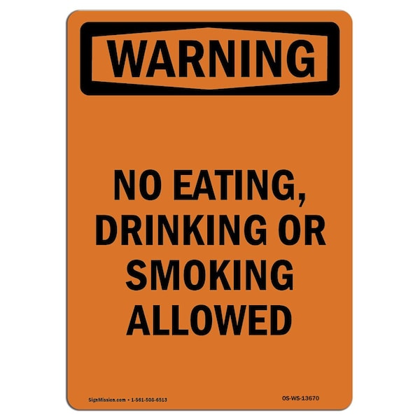Safety Sign, OSHA WARNING, 5" Height, No Eating Drinking Or Smoking Allowed, Portrait, 10PK